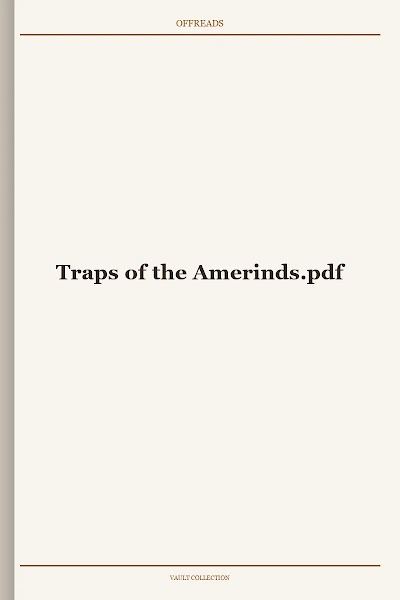 Traps of the Amerinds