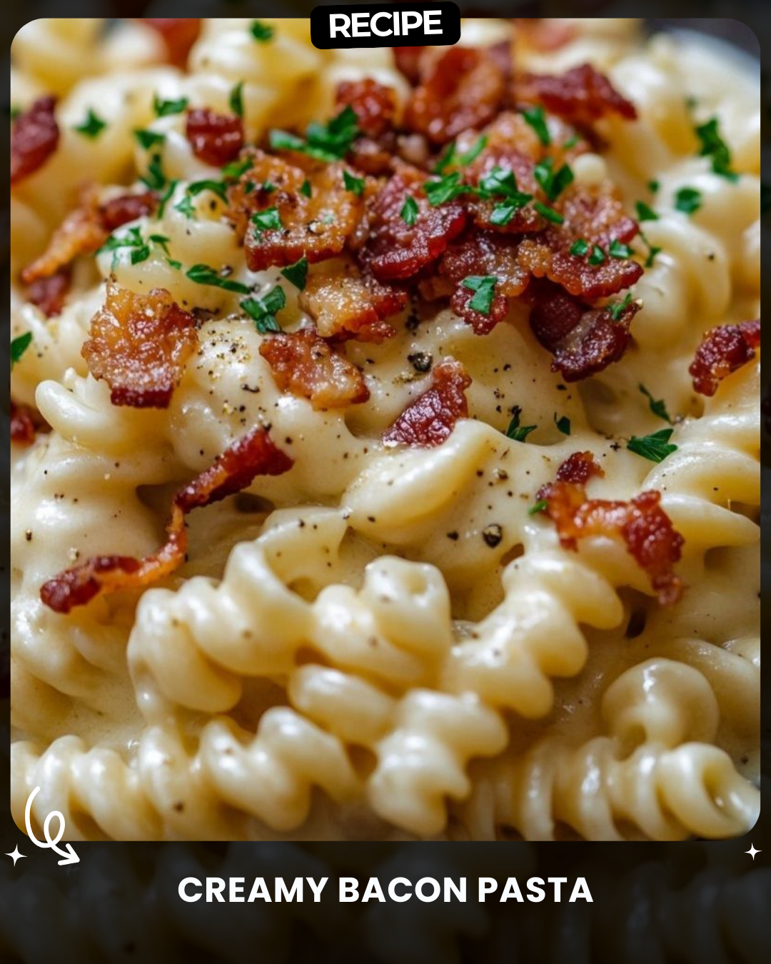 Creamy Bacon Pasta