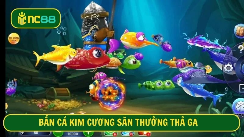 Bắn cá kim cương săn thưởng thả ga