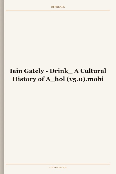 Drink_ A Cultural History of A_hol