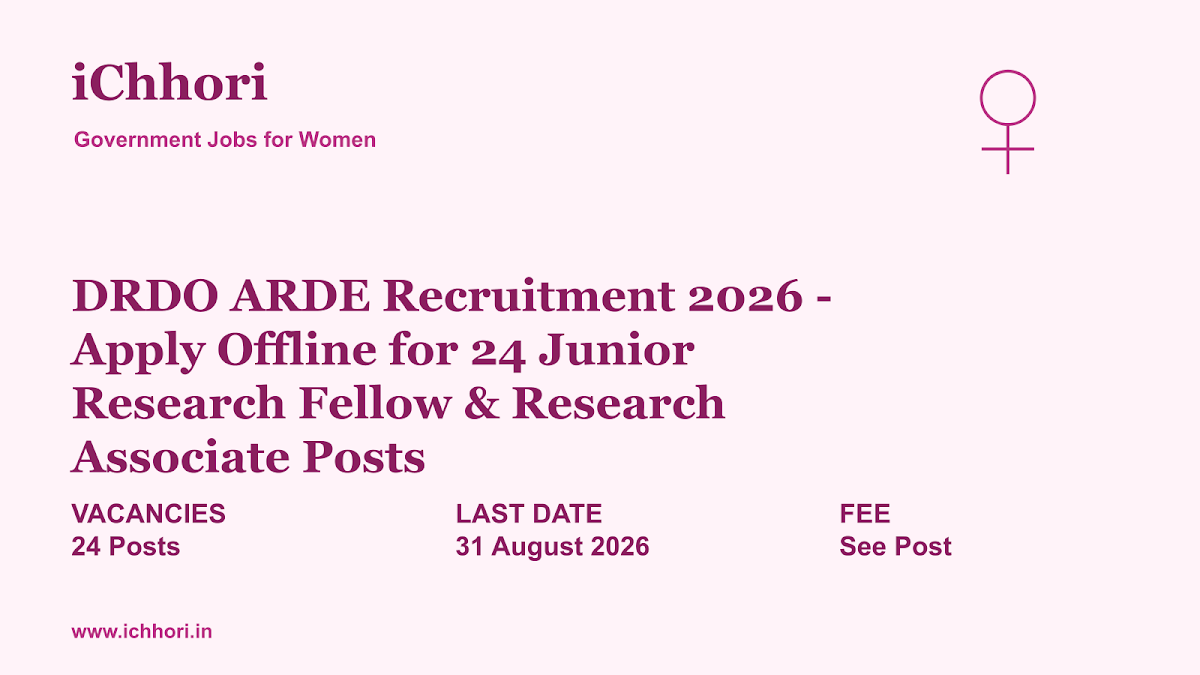 DRDO ARDE Recruitment 2026 - Apply Offline for 24 Junior Research Fellow & Research Associate Posts - iChhori
