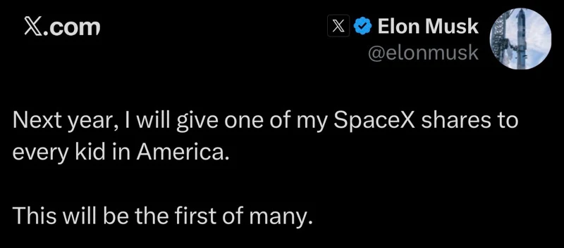 Elon Musk Says Every American Child Could Get a SpaceX Share Next Year