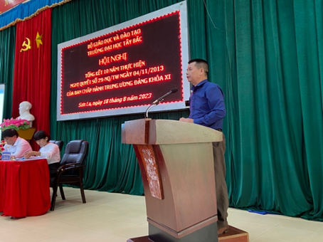 Trường Đại học Tây Bắc tổ chức Hội nghị tổng kết 10 năm thực hiện Nghị quyết số 29-NQ/TW ngày 04/11/2013 của Ban Chấp hành Trung ương Đảng khóa XI