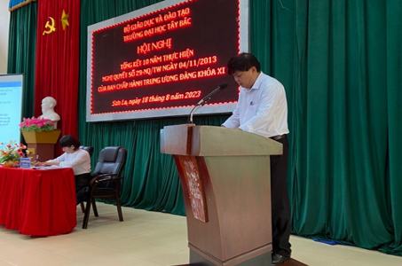 Trường Đại học Tây Bắc tổ chức Hội nghị tổng kết 10 năm thực hiện Nghị quyết số 29-NQ/TW ngày 04/11/2013 của Ban Chấp hành Trung ương Đảng khóa XI