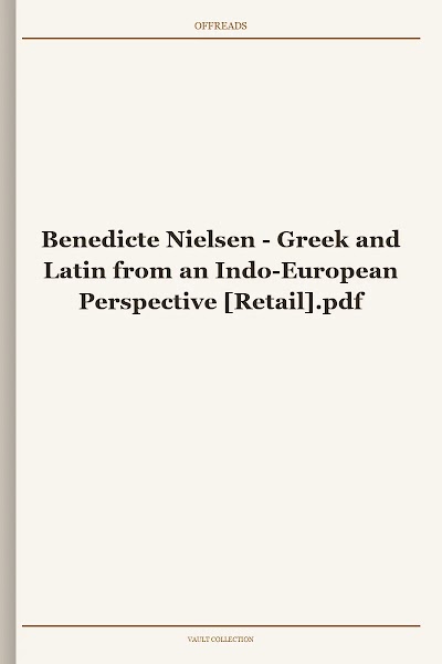 Greek and Latin from an Indo-European Perspective