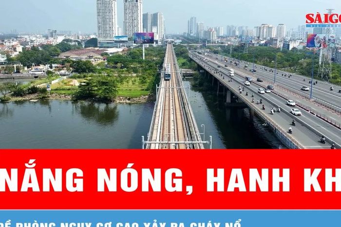 24 giờ tới, TPHCM tiếp tục nắng nóng, hanh khô - Báo Sài Gòn Giải Phóng