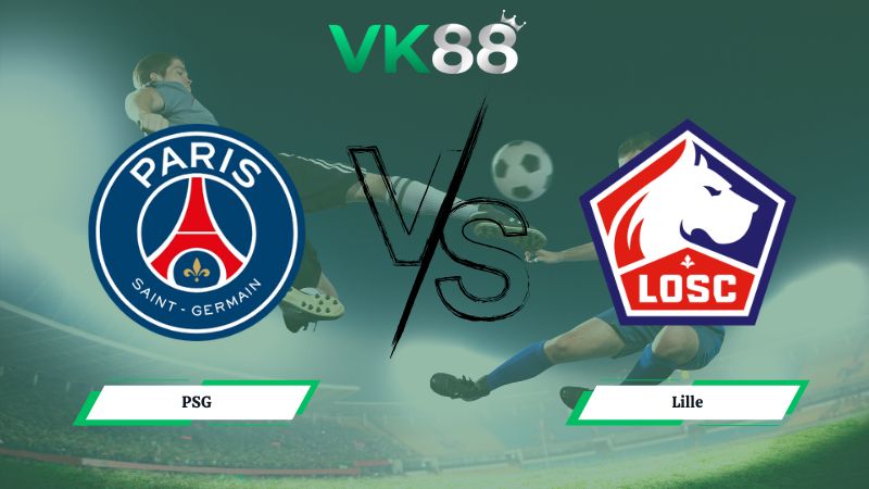 soi kèo PSG vs Lille 03h00 ngày 17/01/2026