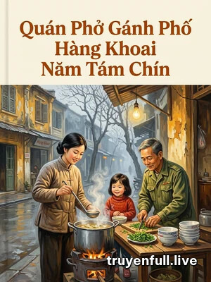 Quán Phở Gánh Phố Hàng Khoai Năm Tám Chín