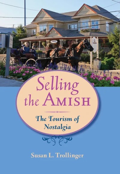 Selling the Amish- The Tourism of Nostalgia