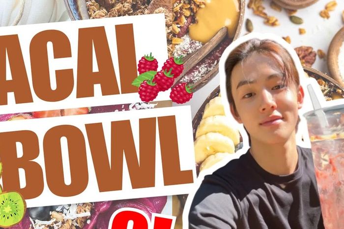 Giải mã Acai Bowl: Món sinh tố có gì mà khiến Seong Hyeon CORTIS 'mê mệt'? - Chuyên trang Hoa Học Trò - Báo Tiền Phong