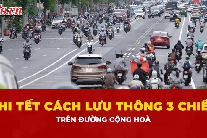 Hướng dẫn chi tiết cách lưu thông 3 chiều trên đường Cộng Hòa - Báo Pháp Luật TP.HCM