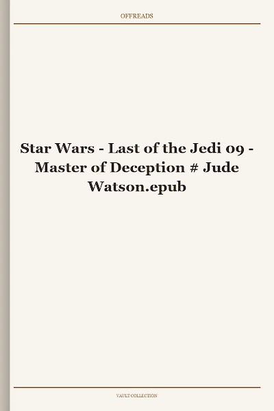 Star Wars - Last of the Jedi 09 - Master of Deception # Jude Watson