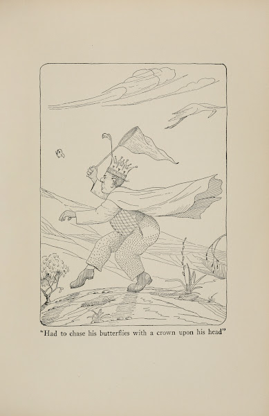 Had to chase his butterflies with a crown upon his head 1922