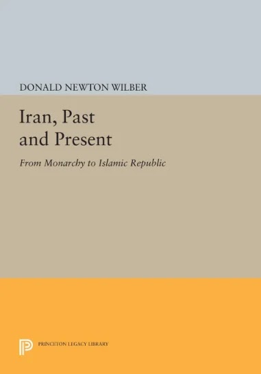 Iran, Past and Present- From Monarchy to Islamic Republic