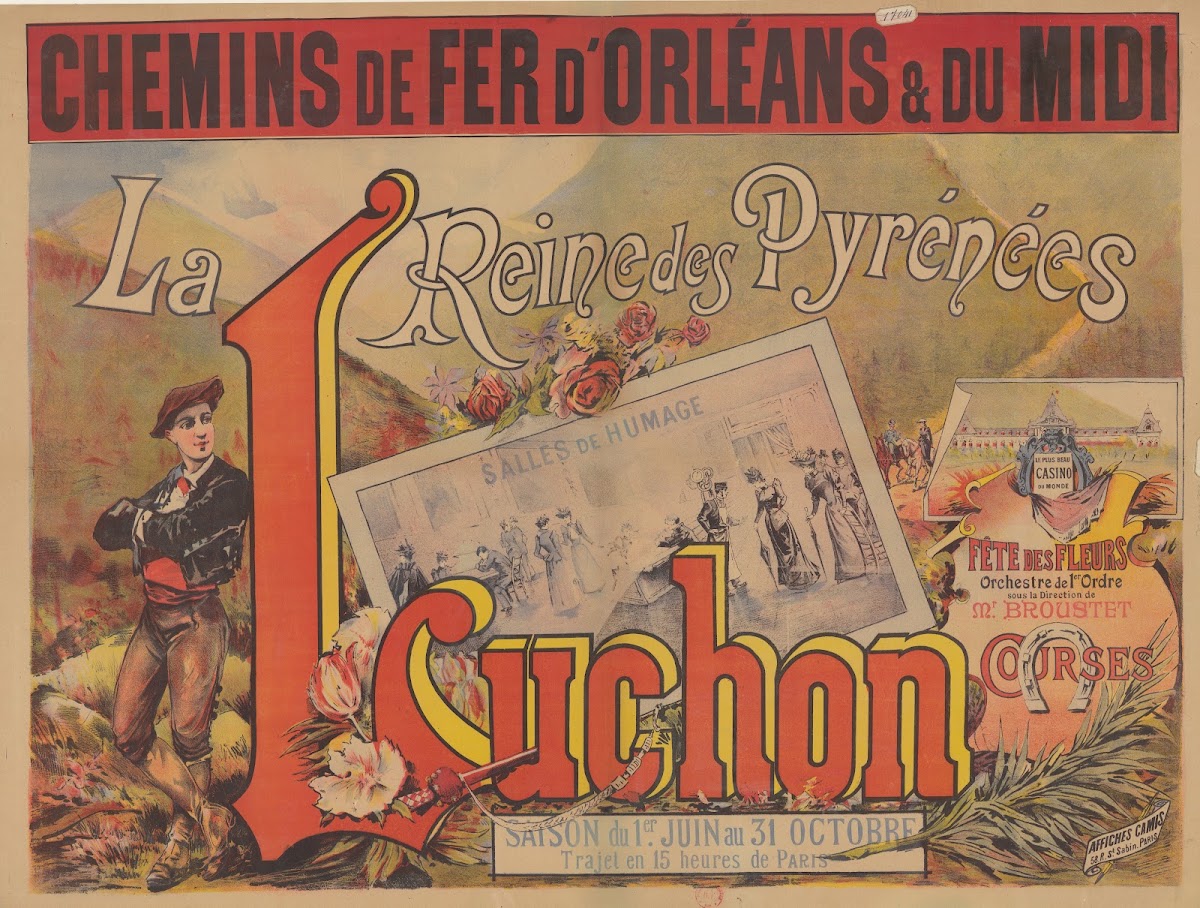 Chemins de Fer dOrléans  du Midi La Reine des Pyrénées Luchon 1890