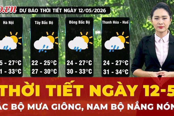 Dự báo thời tiết ngày 12-5: Bắc Bộ mưa giông rải rác, Nam Bộ nắng nóng gay gắt - Báo Pháp Luật TP.HCM