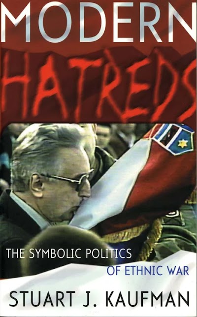 Modern Hatreds- The Symbolic Politics of Ethnic War