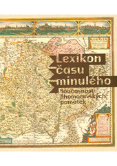 Lexikon času minulého Současnost jihomoravských památek