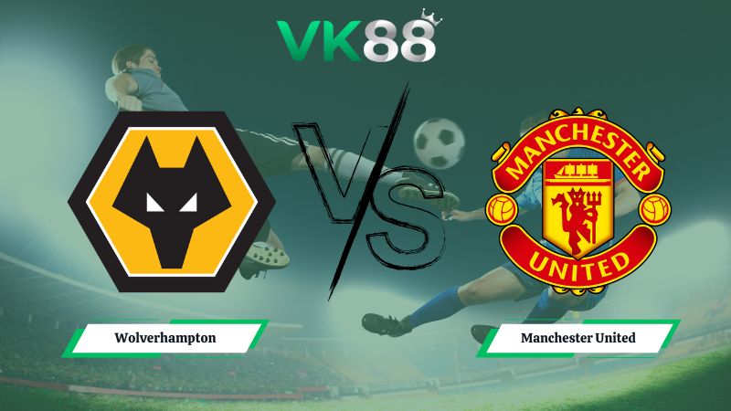 Soi kèo Wolverhampton vs Manchester United 03h00 ngày 09/12/2025