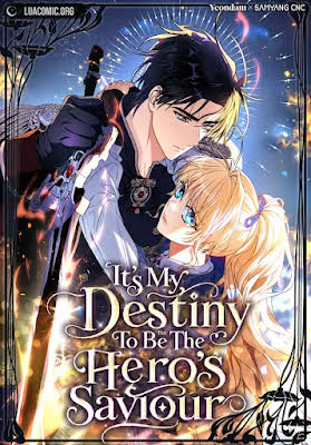 It’s My Destiny To Be The Hero’s Saviour