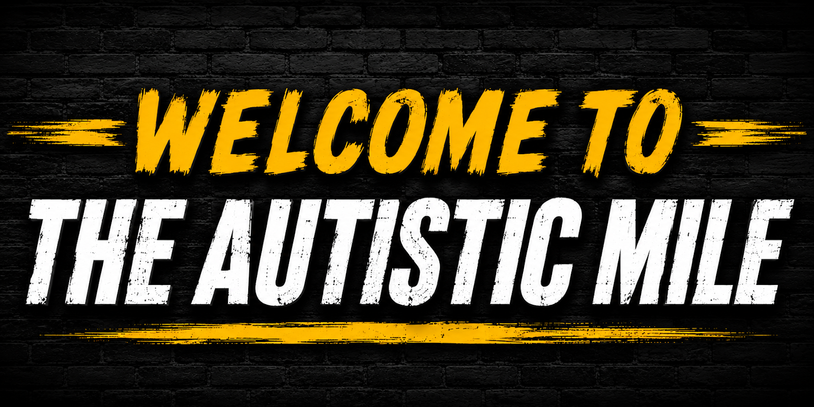 Welcome To The Autistic Mile