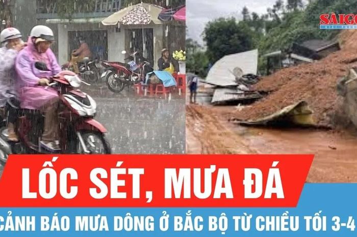 Cảnh báo mưa dông kèm lốc sét, mưa đá ở Bắc bộ từ chiều tối 3-4 - Báo Sài Gòn Giải Phóng