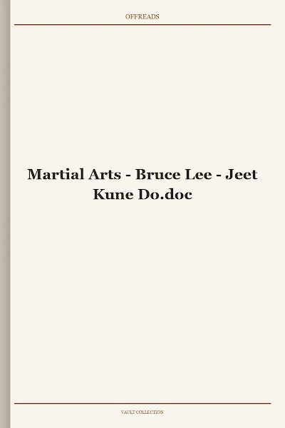 Martial Arts - Bruce Lee - Jeet Kune Do