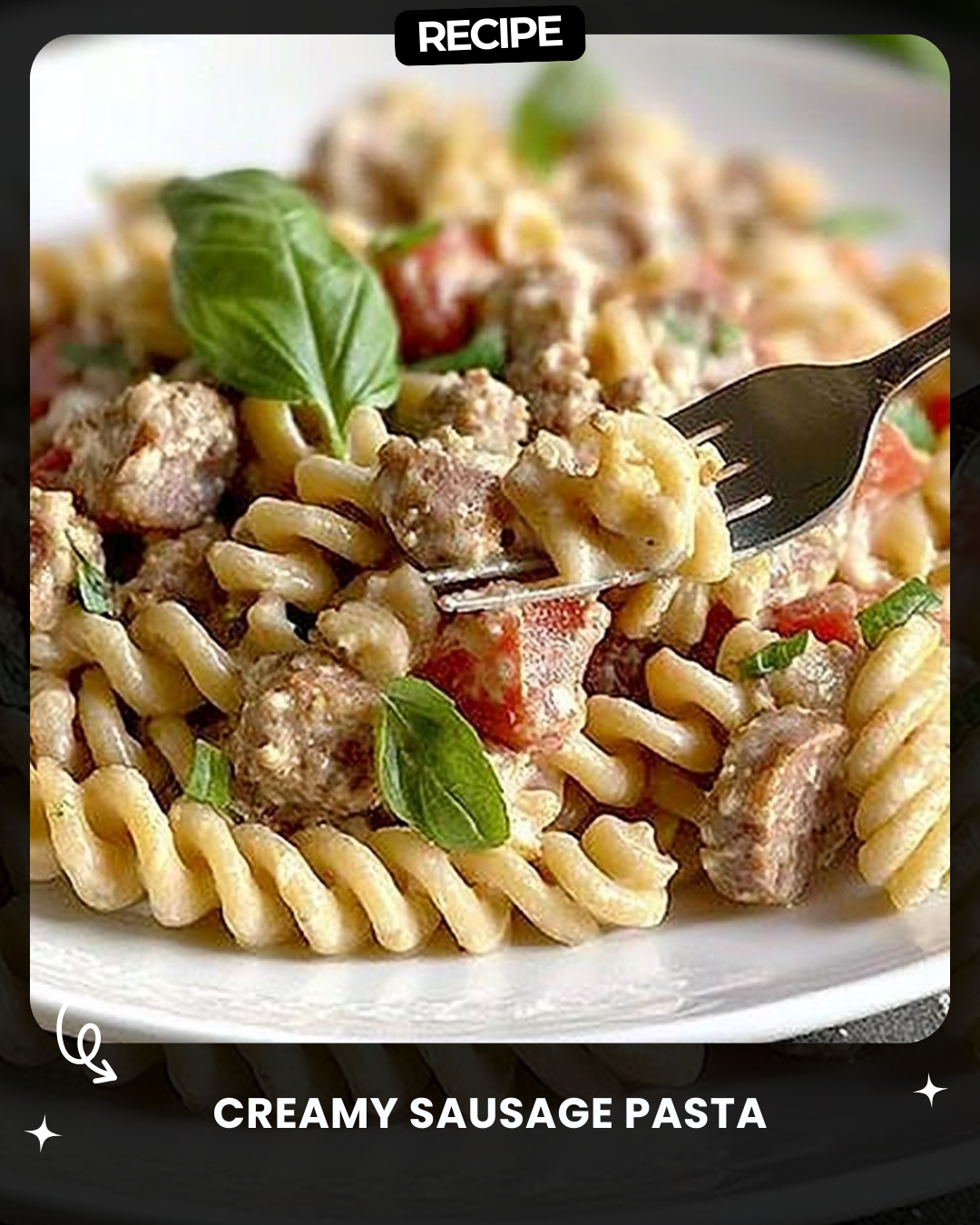 Creamy Sausage Pasta