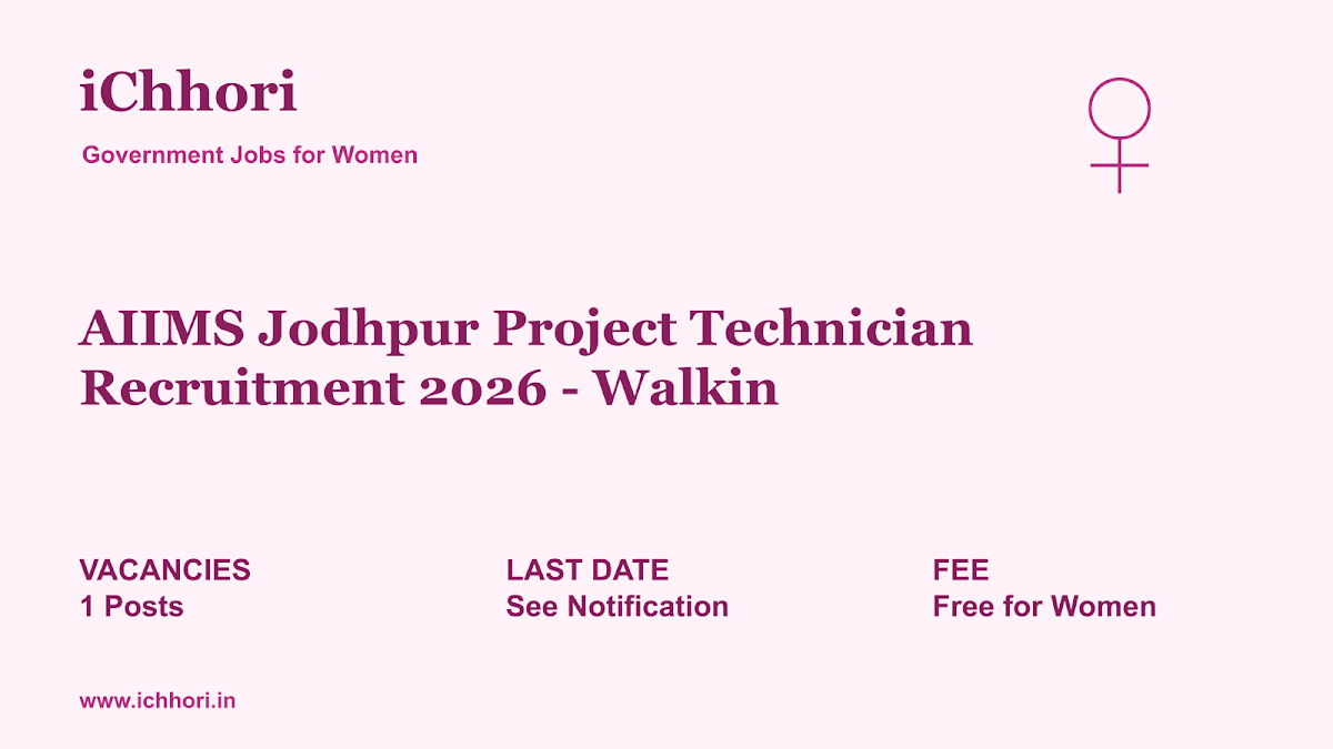 AIIMS Jodhpur Project Technician Recruitment 2026 - Walkin - iChhori