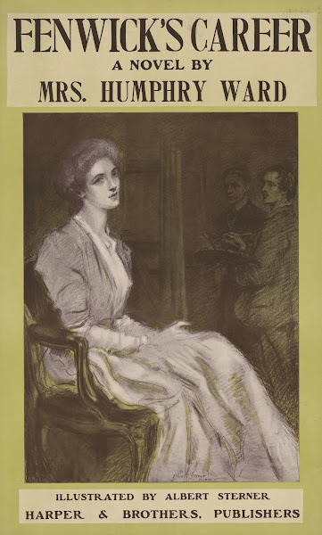 Fenwicks career a novel by Mrs Humphry Ward 1905