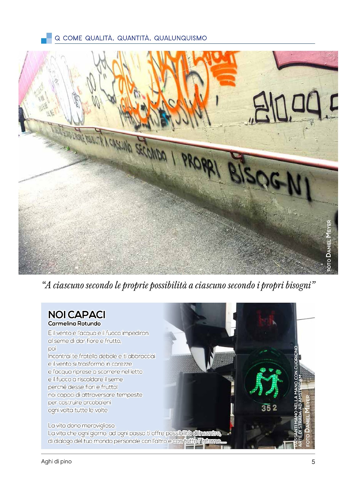 Poesia arcobaleni in un contesto di strada, foto di Daniel Meyer