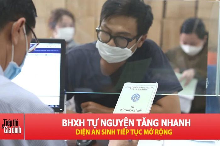 Chính sách BHXH ngày càng tiệm cận nhu cầu người dân - Tạp chí Tiếp thị &amp; Gia đình