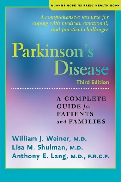 Parkinson's Disease- A Complete Guide for Patients and Families