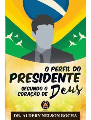 O Perfil do Presidente
