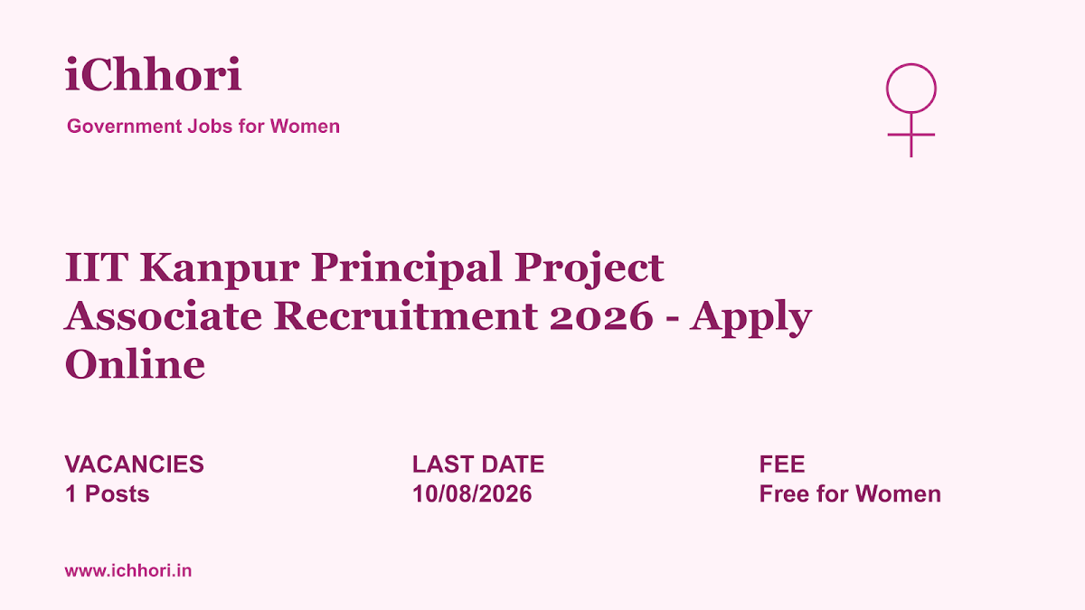IIT Kanpur Principal Project Associate Recruitment 2026 - Apply Online - iChhori