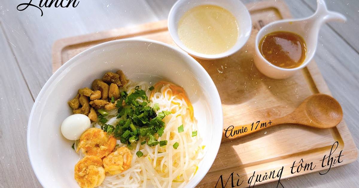 Mì quảng tôm thịt phiên bản e bé - ăn dặm