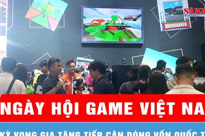 Những hoạt động hấp dẫn trong Ngày hội Game Việt Nam 2026 - Báo Sài Gòn Giải Phóng