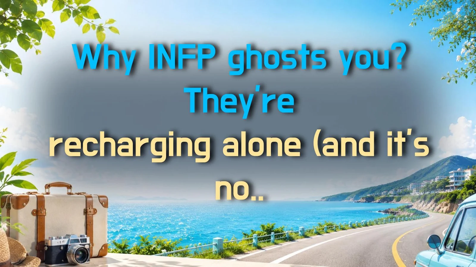 Why INFP ghosts you? They're recharging alone (and it's not about you)