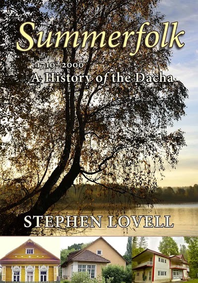 Summerfolk- A History of the Dacha, 1710–2000