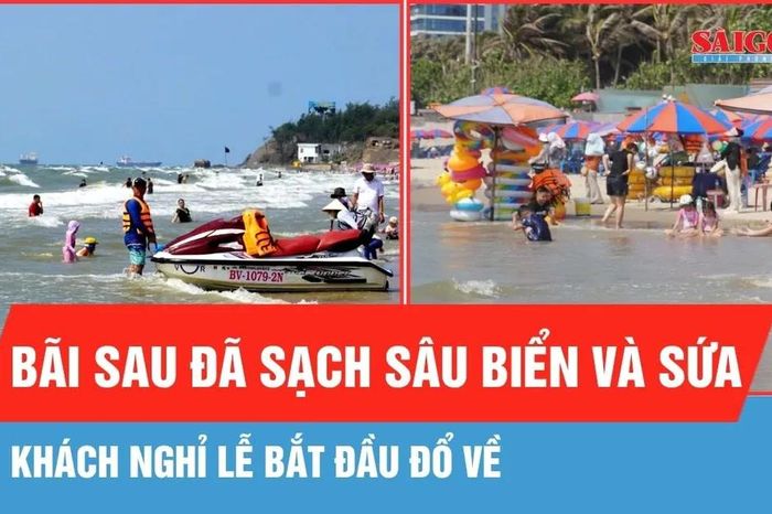 Phường Vũng Tàu: Bãi Sau đã sạch sâu biển và sứa, khách nghỉ lễ bắt đầu đổ về - Báo Sài Gòn Giải Phóng