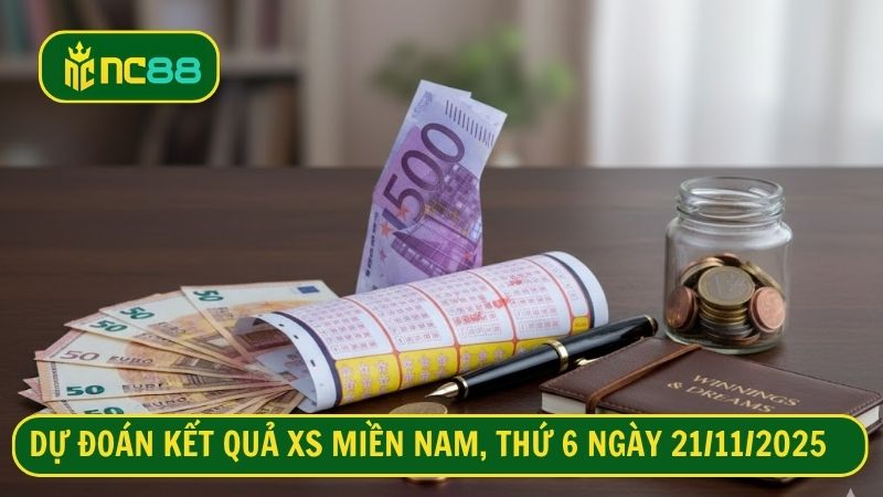 Dự đoán kết quả XS miền Nam, thứ 6 ngày 21/11/2025