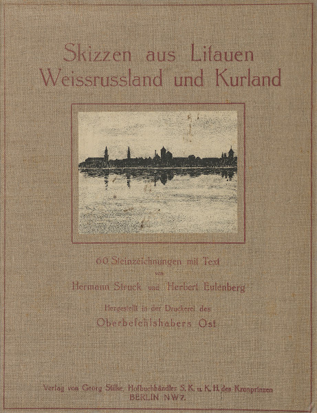 Skizzen aus Litauen Weissrussland und Kurland  cover 1916