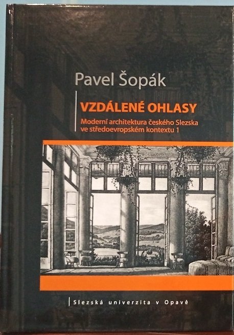 Vzdálené ohlasy Moderní architektura českého Slezska ve středoevropském kontextu 1
