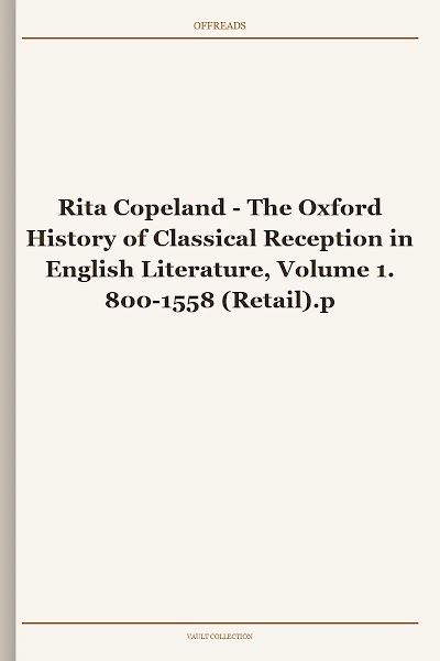 The Oxford History of Classical Reception in English Literature, Volume 1. 800-1558