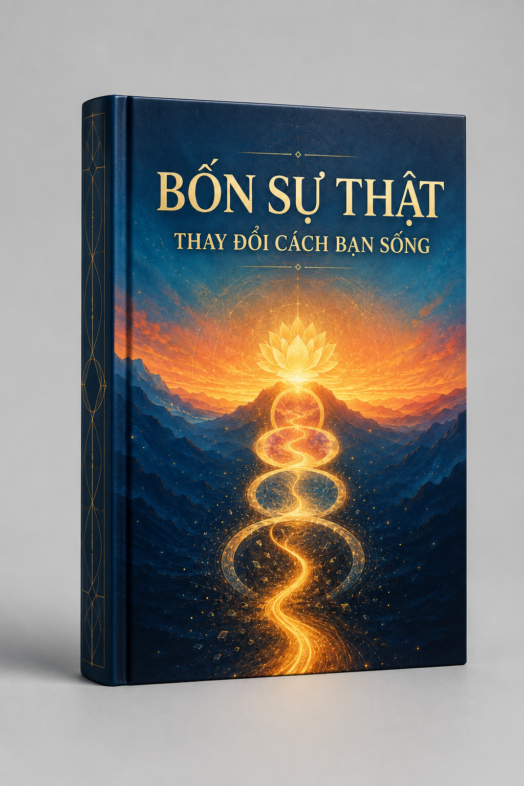 Bốn Sự Thật Thay Đổi Cách Bạn Sống