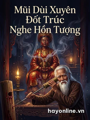 Bìa truyện Mũi Dùi Xuyên Đốt Trúc Nghe Hồn Tượng