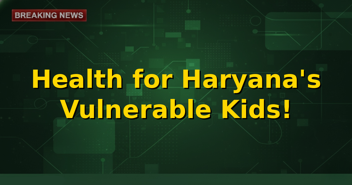 Children in Haryana receiving Ayushman Bharat health cards, symbolizing extended healthcare coverage.