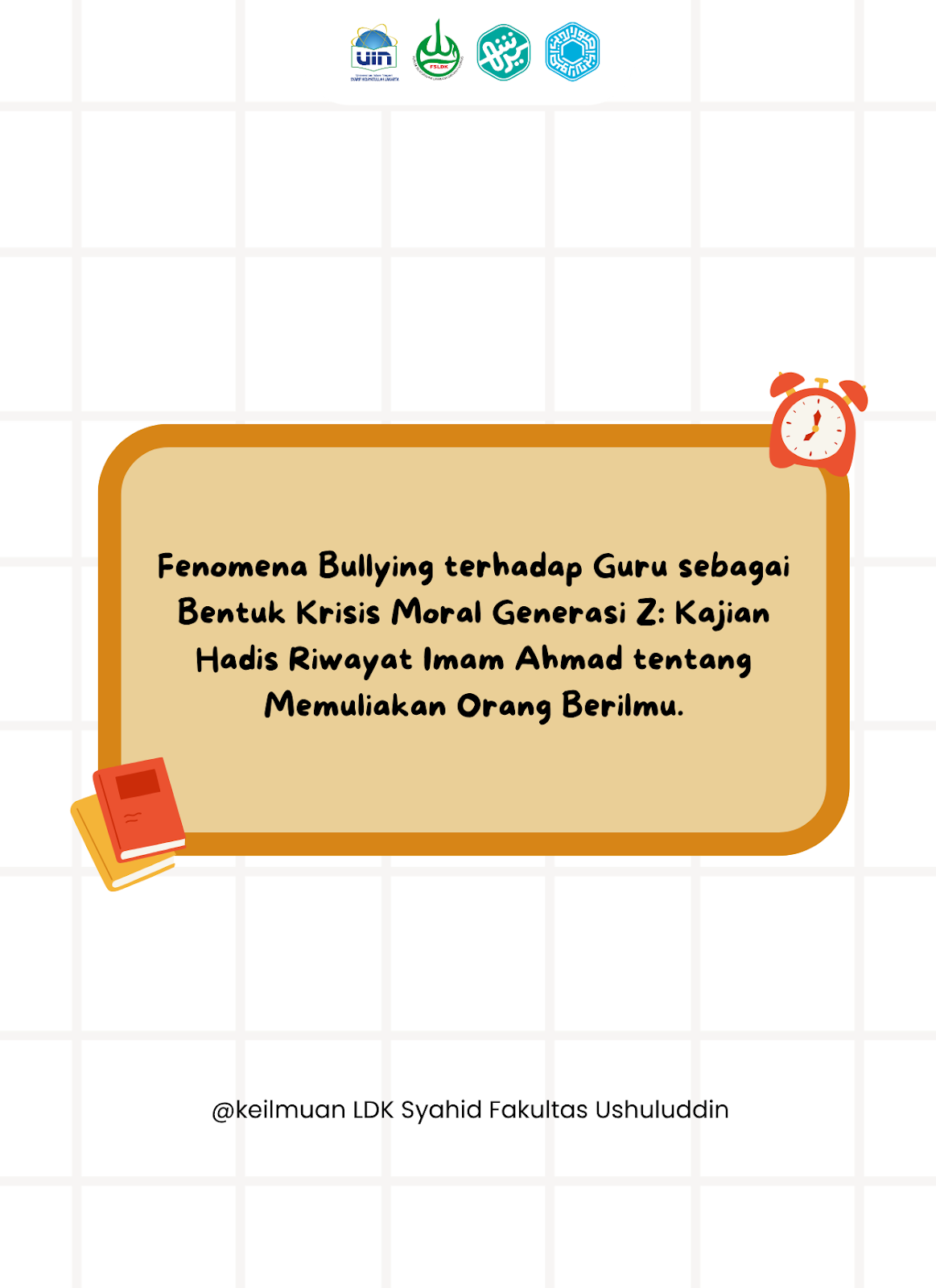 Fenomena Bullying terhadap Guru sebagai Bentuk Krisis Moral Generasi Z: Kajian Hadis Riwayat Imam Ahmad tentang Memuliakan Orang Berilmu