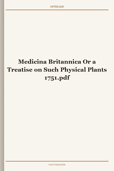 Medicina Britannica Or a Treatise on Such Physical Plants 1751