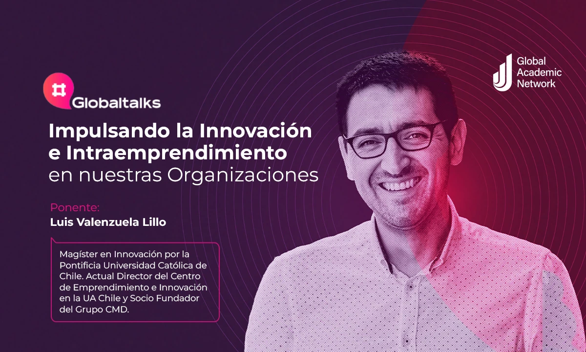#GlobalTalks Conference: Driving Innovation and Intrapreneurship in Our Organizations
